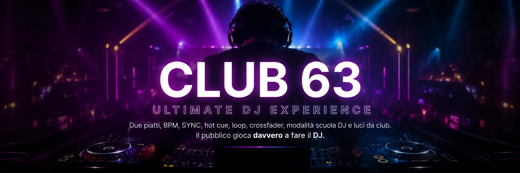 DJ con cuffie alla console del Club 63